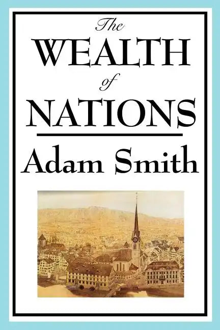 The Wealth of Nations: Books 1-5 - Paperback