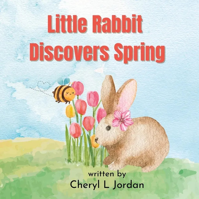 Little Rabbit Discovers Spring: Learn About the Senses - Paperback