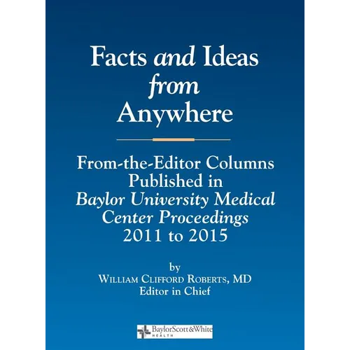 Facts and Ideas from Anywhere: 2011 to 2015 - Hardcover