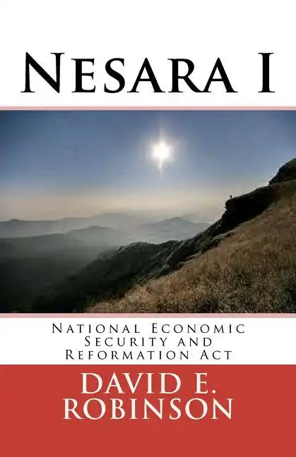Nesara: National Economic Security and Reformation Act - Paperback