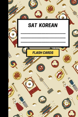 SAT Korean: Create your own SAT Korean vocabulary Flash cards. Includes Spaced Repetition and Lapse Tracker (480 cards) - Paperback