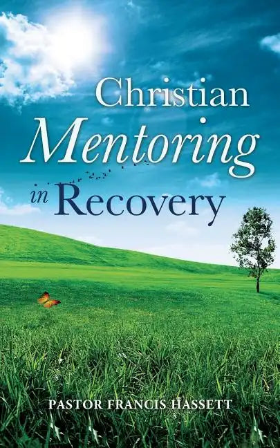 Christian Mentoring in Recovery - Paperback