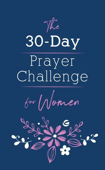 The 30-Day Prayer Challenge for Women - Paperback