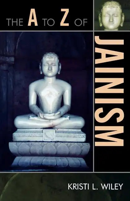 The A to Z of Jainism - Paperback