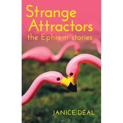 Strange Attractors: The Ephrem Stories - Paperback