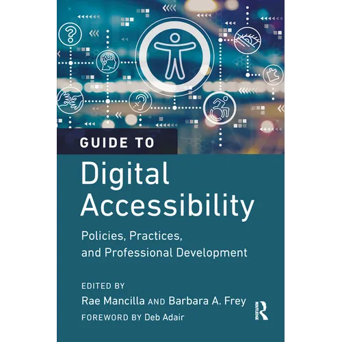 Guide to Digital Accessibility: Policies, Practices, and Professional Development - Paperback