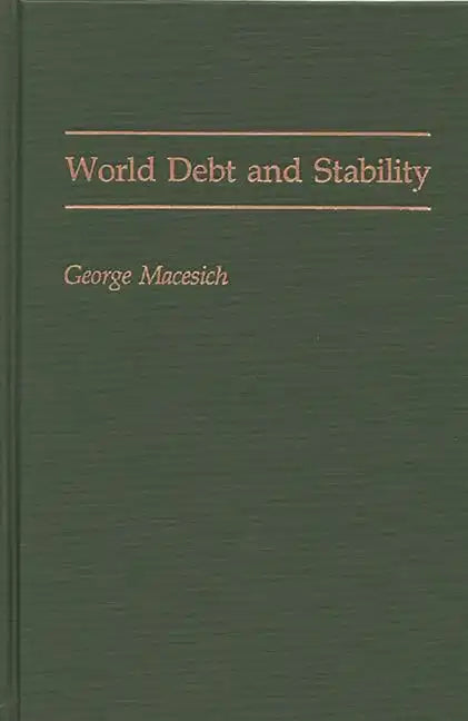 World Debt and Stability - Hardcover