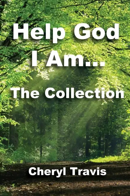 Help God, I Am - The Collection - Paperback
