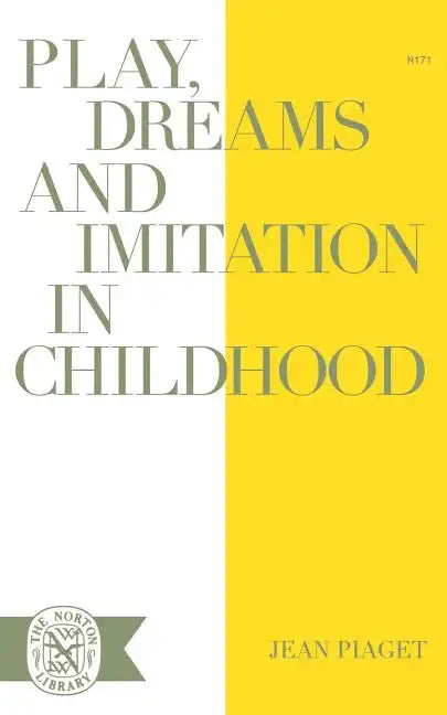 Play Dreams and Imitation in Childhood - Paperback