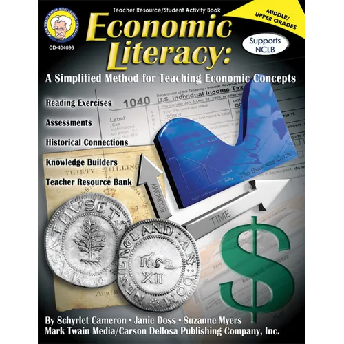 Economic Literacy, Grades 6 - 12: A Simplified Method for Teaching Economic Concepts - Paperback