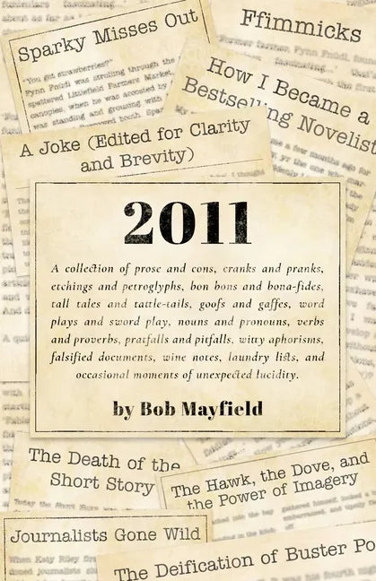 2011: A Collection of Prose and Cons... - Paperback