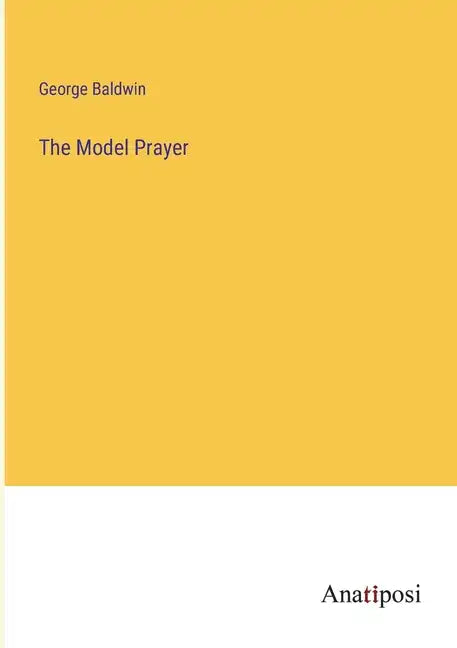 The Model Prayer - Paperback