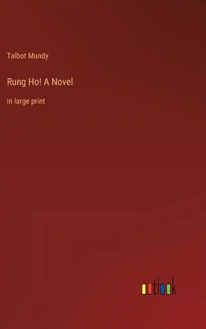Rung Ho! A Novel: in large print - Hardcover