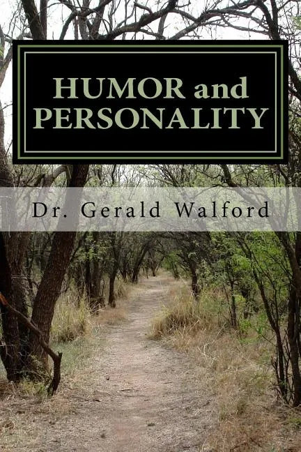 HUMOR and PERSONALITY: with Ego, Self-Concept, and Self-Esteem - Paperback