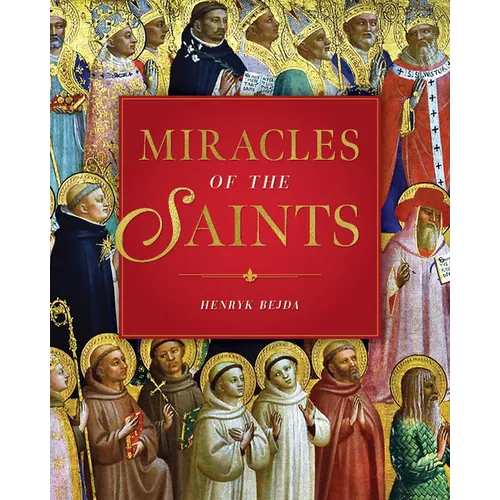 Miracles of the Saints - Hardcover