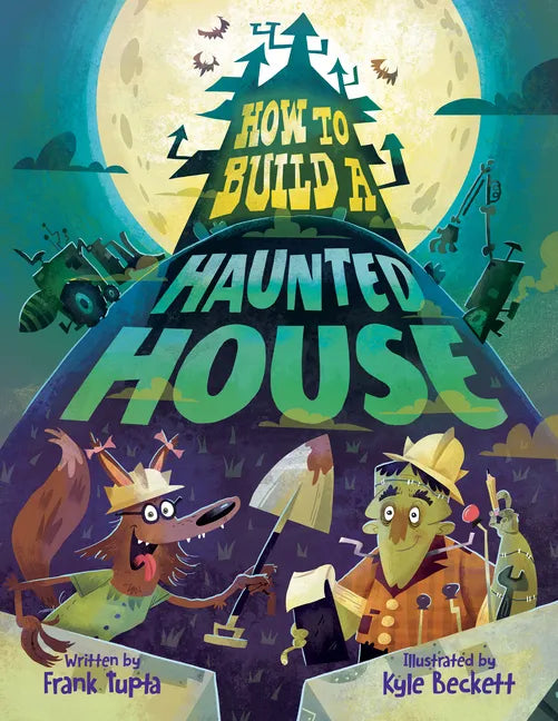 How to Build a Haunted House - Hardcover