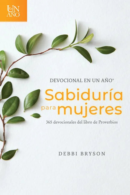 Devocional En Un Año -- Sabiduría Para Mujeres: 365 Devocionales del Libro de Proverbios - Paperback