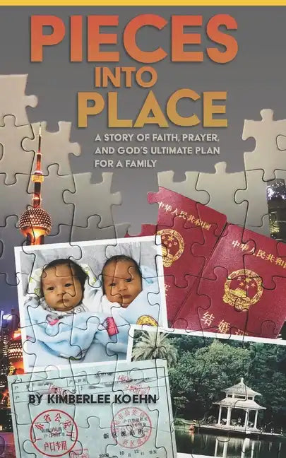 Pieces Into Place: A Story of Faith, Prayer and God's Ultimate Plan for a Family - Paperback