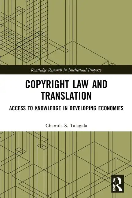 Copyright Law and Translation: Access to Knowledge in Developing Economies - Paperback