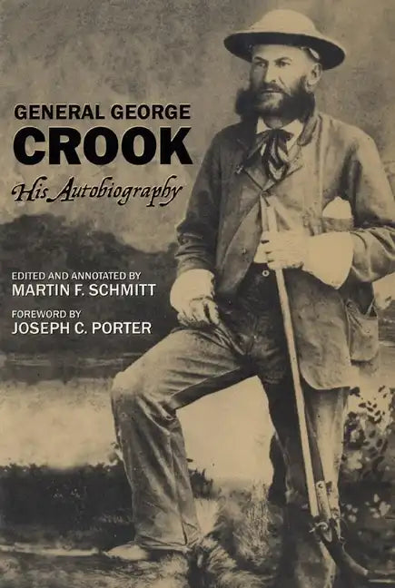 General George Crook: His Autobiography - Paperback