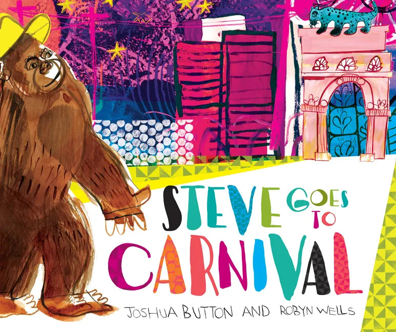 Steve Goes to Carnival - Hardcover