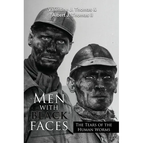 Men with Black Faces: The Tears of the Human Worms - Paperback