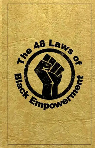 The 48 Laws of Black Empowerment - Paperback