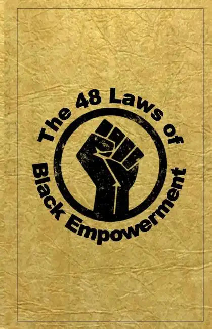 The 48 Laws of Black Empowerment - Paperback