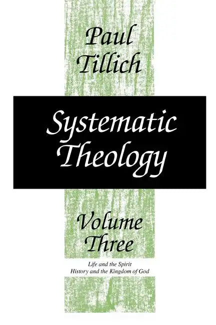 Systematic Theology, Volume 3 - Paperback