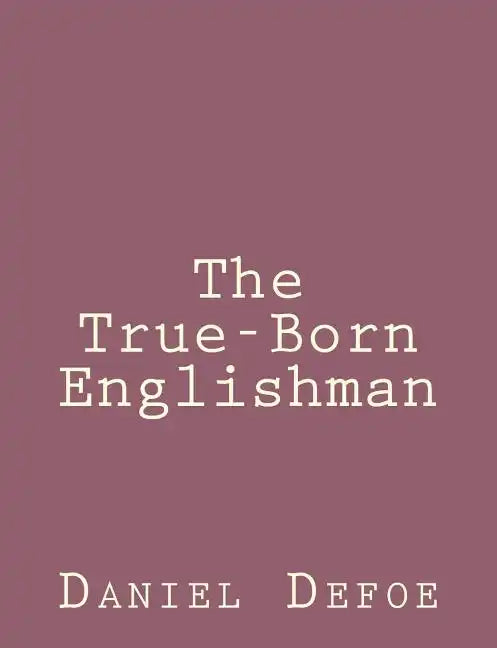 The True-Born Englishman - Paperback