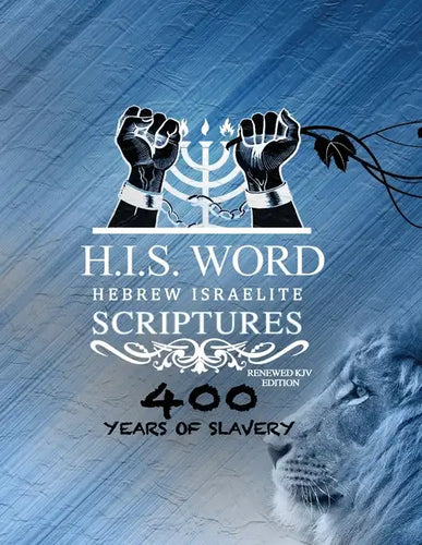 Xpress Hebrew Israelite Scriptures - 400 Years of Slavery Edition: Restored Hebrew KJV Bible (H.I.S. Word) - Paperback