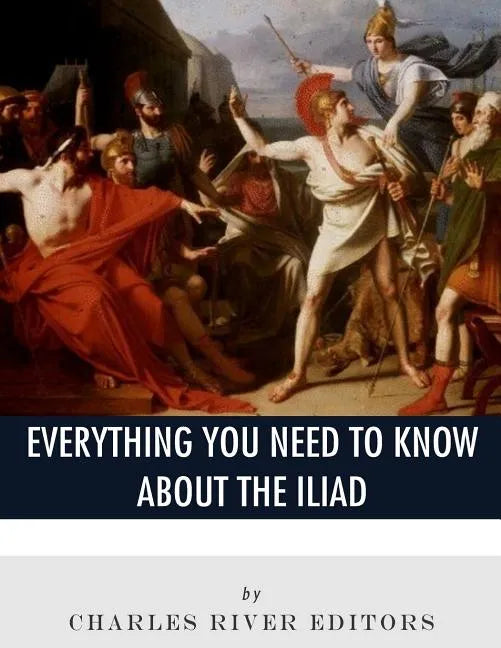 Everything You Need to Know About The Iliad - Paperback