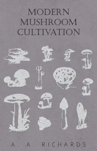 Modern Mushroom Cultivation - Hardcover