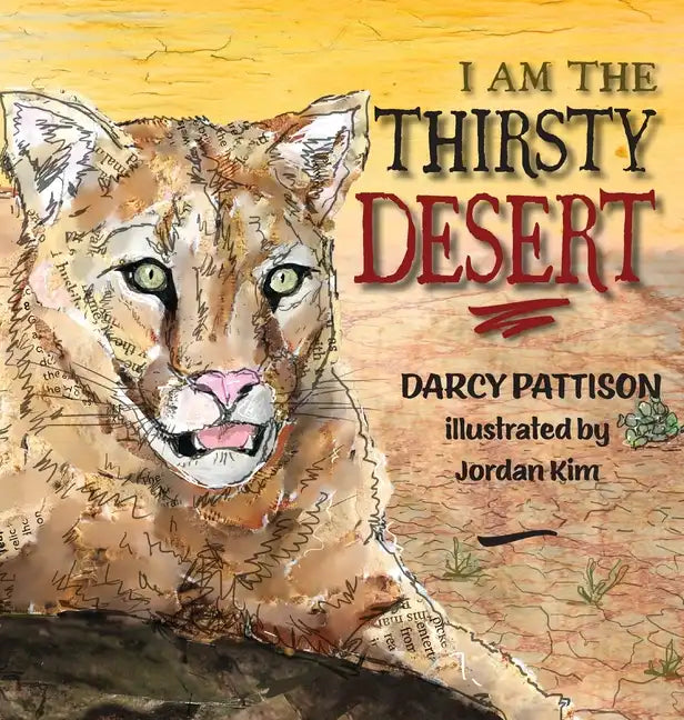 I Am the Thirsty Desert - Hardcover