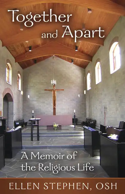 Together and Apart: A Memoir of the Religious Life - Paperback