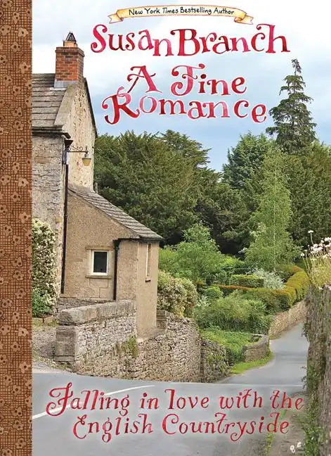 A Fine Romance: Falling in Love with the English Countryside - Hardcover