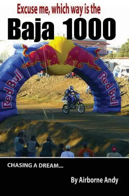 Excuse me, which way is the Baja 1000? - Paperback