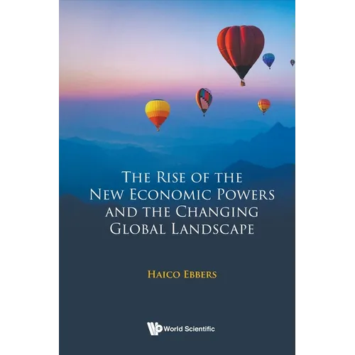The Rise of the New Economic Powers and the Changing Global Landscape - Paperback