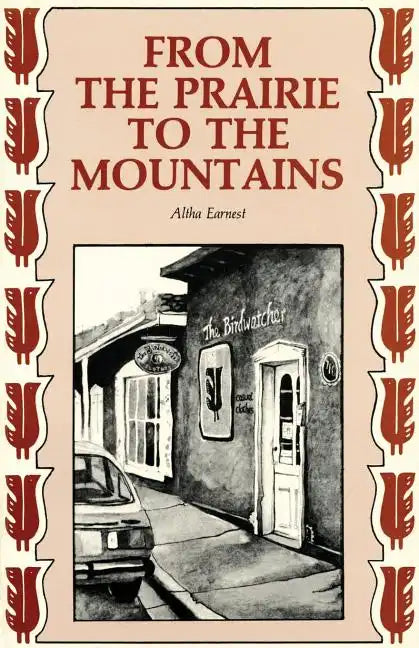 From the Prairie to the Mountains: A Memoir - Paperback