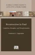 Resurrection in Paul: Cognition, Metaphor, and Transformation - Hardcover