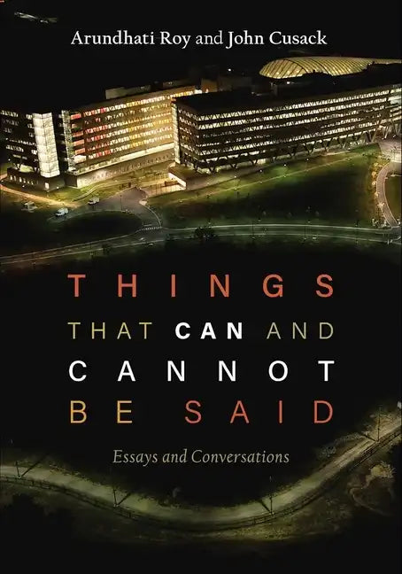 Things That Can and Cannot Be Said: Essays and Conversations - Paperback