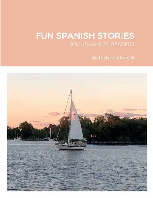 Fun Spanish Stories: For Advanced Readers - Paperback