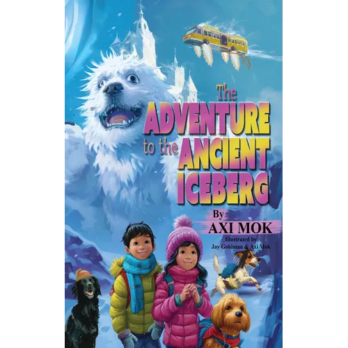 The Adventure to the Ancient Iceberg - Hardcover