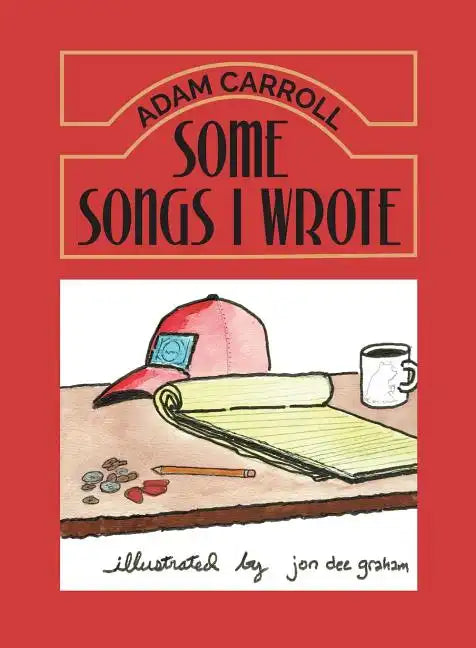 Some Songs I Wrote - Paperback