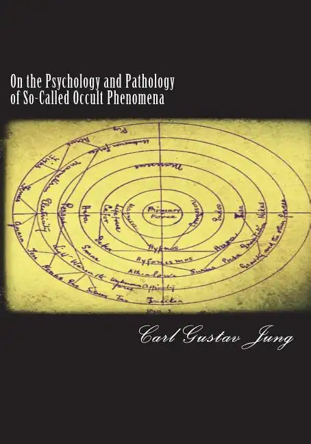 On the Psychology and Pathology of So-Called Occult Phenomena - Paperback