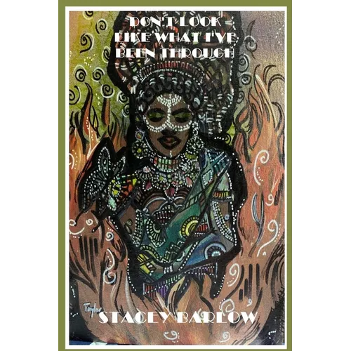 Don't Look Like What I've Been Through - Paperback