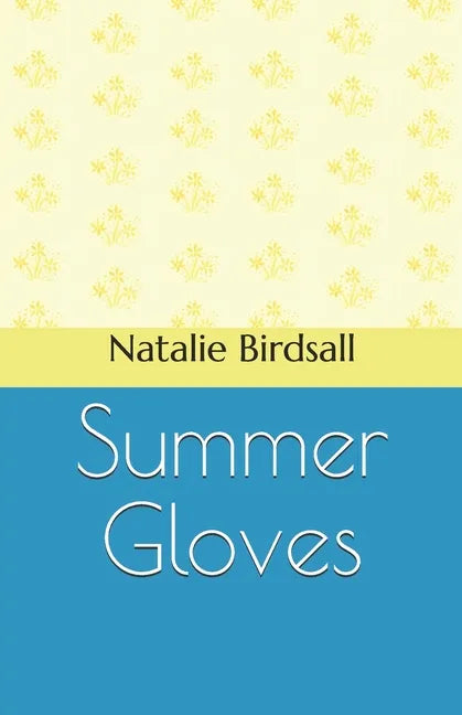 Summer Gloves - Paperback