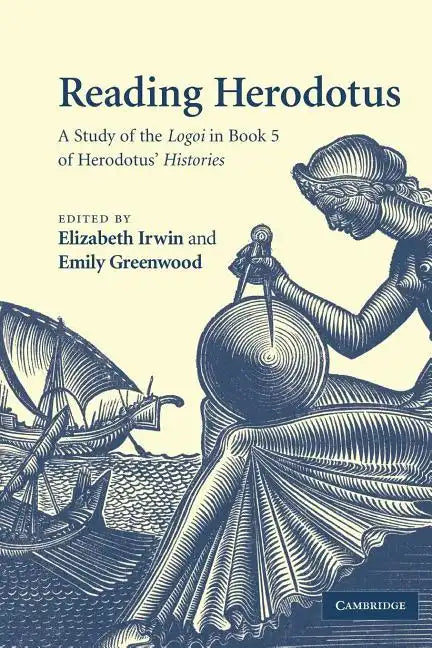 Reading Herodotus: A Study of the Logoi in Book 5 of Herodotus' Histories - Paperback