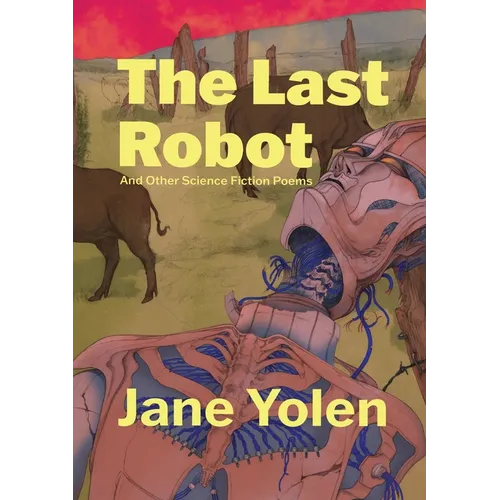 The Last Robot and Other Science Fiction Poems - Paperback