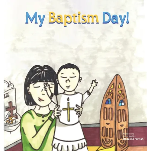My Baptism Day! - Hardcover